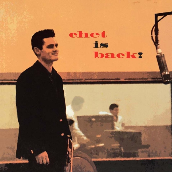 Baker Chet - Chet Is Back! in the group CD / Bestsellers at Bengans Skivbutik AB (1125373)