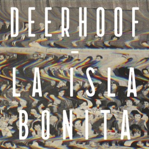 Deerhoof - La Isla Bonita in the group CD / Pop-Rock at Bengans Skivbutik AB (1125392)