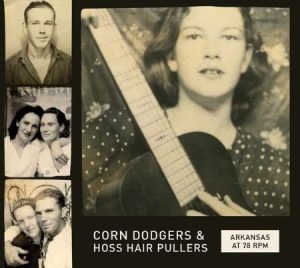 Blandade Artister - Arkansas At 78 Rpm: Corn Dodgers & in the group CD / Country at Bengans Skivbutik AB (1125420)