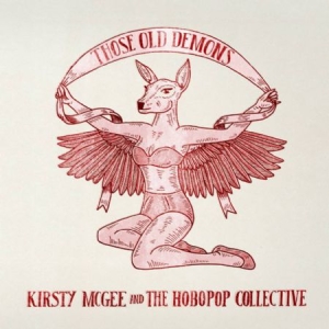 Mcgee Kirsty & The Hobopop Collecti - Those Old Demons in the group CD / Pop at Bengans Skivbutik AB (1125454)