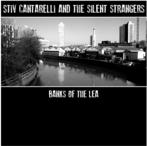 Cantarelli Stiv & The Silent Strang - Banks Of The Lea in the group CD / Rock at Bengans Skivbutik AB (1125619)