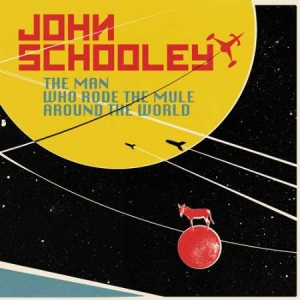 Schooley John - Man Who Rode The Mule Around... (Lp in the group VINYL / Rock at Bengans Skivbutik AB (1125631)