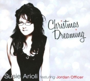 Arioli Susie - Christmas Dreaming in the group CD / Jazz/Blues at Bengans Skivbutik AB (1127799)