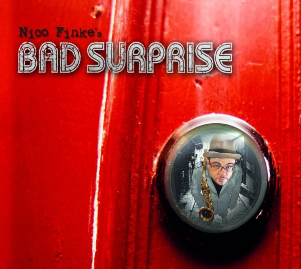 Finke Nico - Nico Finke's Bad Surprise in the group CD / Jazz/Blues at Bengans Skivbutik AB (1127944)