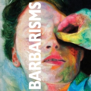 Barbarisms - Barbarisms in the group CD / Pop at Bengans Skivbutik AB (1127968)