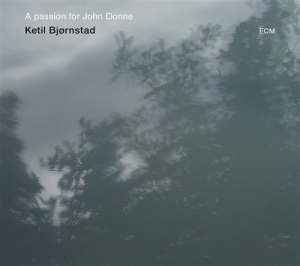 Ketil Bjørnstad - A Passion For John Donne in the group CD / Jazz at Bengans Skivbutik AB (1131054)