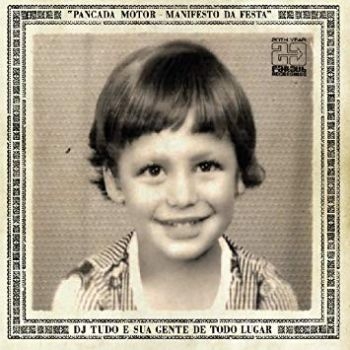 Dj Tudo - Pancada Motor, O Manifesto Da in the group CD / Bestsellers at Bengans Skivbutik AB (1131179)