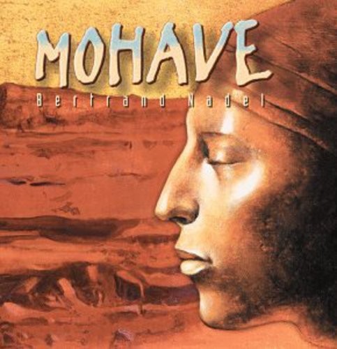 Nadel Bertrand - Mohave in the group CD / Worldmusic/ Folkmusik at Bengans Skivbutik AB (1131312)