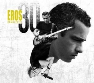 Eros Ramazzotti - Eros 30 in the group CD / Pop-Rock at Bengans Skivbutik AB (1134303)