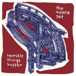 Aislers Set - Terrible Things Happen in the group CD / Rock at Bengans Skivbutik AB (1134368)