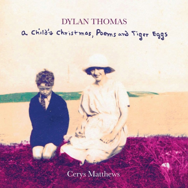 Matthews Cerys - Dylan Thomas - A Child Christmas, P in the group CD / Bestsellers at Bengans Skivbutik AB (1136876)