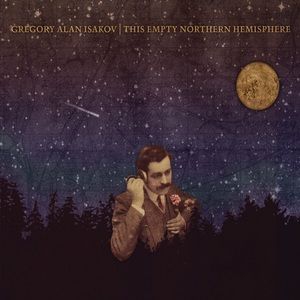 GREGORY ALAN ISAKOV - This Empty Northern Hemispehere in the group VINYL / Pop-Rock at Bengans Skivbutik AB (1142089)