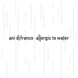 Difranco Ani - Allergic To Water in the group CD / Pop at Bengans Skivbutik AB (1142419)