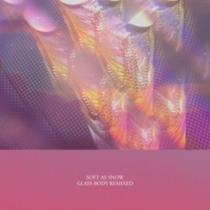 Soft As Snow - Glass Body Remixed in the group VINYL / Dans/Techno at Bengans Skivbutik AB (1145938)