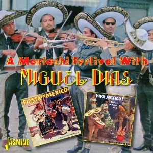 Miguel Dias - A Mariachi Festival With in the group CD / Pop-Rock,World Music at Bengans Skivbutik AB (1145951)