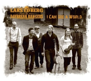 Lars Edberg And The Daybreak Ranger - I Can See A World in the group CD / Country,Övrigt at Bengans Skivbutik AB (1147116)