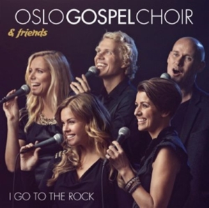 Oslo Gospel Choir - I Go To The Rock in the group Externt_Lager /  at Bengans Skivbutik AB (1147678)