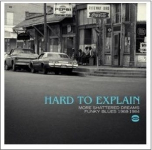 Blandade Artister - Hard To Explain: More Shattered Dre in the group CD / Pop at Bengans Skivbutik AB (1147683)