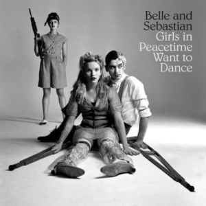 Belle & Sebastian - Girls In Peacetime Want To Dance in the group VINYL / Pop-Rock at Bengans Skivbutik AB (1151048)