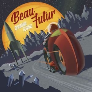 Schoos Benjamin - Beau Futur in the group CD / Pop at Bengans Skivbutik AB (1151454)