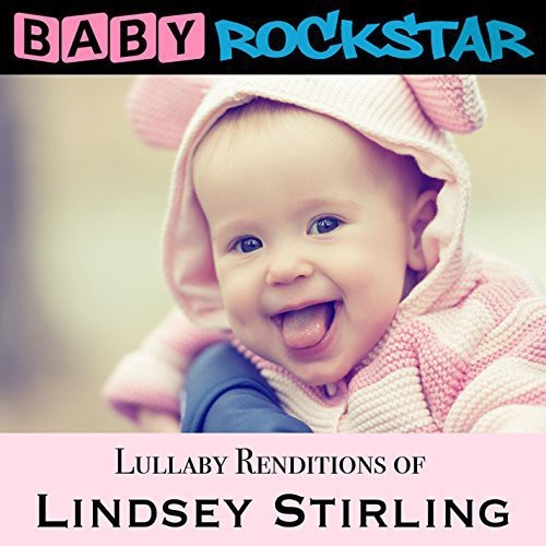 Baby Rockstar - Lullaby Renditions Of Lindsey Stirl in the group CD / Pop at Bengans Skivbutik AB (1151462)