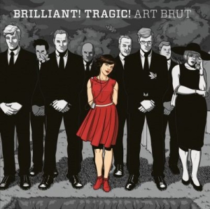 Art Brut - Brilliant! Tragic! in the group VINYL / Reggae at Bengans Skivbutik AB (1153355)