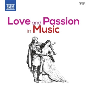 Various Composers - Love And Passion In Music in the group CD / Klassiskt at Bengans Skivbutik AB (1153911)