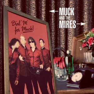 Muck & The Mires - Dial M For Muck in the group VINYL / Rock at Bengans Skivbutik AB (1154876)