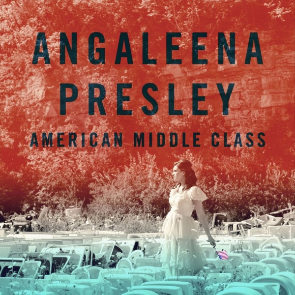 Presley Angaleena - American Middle Class in the group CD / Bestsellers at Bengans Skivbutik AB (1161058)