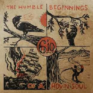 6'10 - Humble Beginnings Of A Rovin' Soul in the group CD / Pop at Bengans Skivbutik AB (1161163)