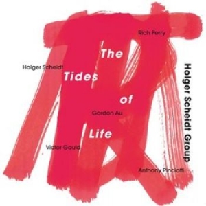 Holger Scheidt Group - Tides Of Life in the group CD / Jazz/Blues at Bengans Skivbutik AB (1161830)