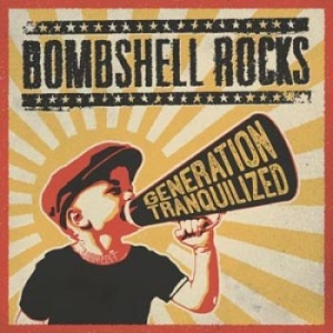 Bombshell Rocks - Generation Tranquilized in the group OTHER / -Start RSD at Bengans Skivbutik AB (1164347)