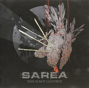 Sarea - This Is Not Goodbye in the group OUR PICKS / Stocksale / CD Sale / CD Metal at Bengans Skivbutik AB (1164748)