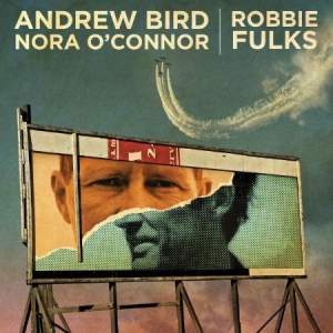 Bird Andrew/Nora O'connor/Robbie Fu - Split Covers (Lim. Ed.) in the group VINYL / Pop at Bengans Skivbutik AB (1166246)