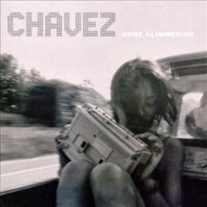 Chavez - Gone Glimmering in the group VINYL / Rock at Bengans Skivbutik AB (1166736)