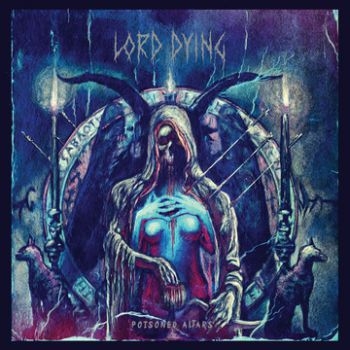 Lord Dying - Poisoned Altars in the group CD / Bestsellers at Bengans Skivbutik AB (1166747)