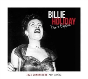 Holiday Billie - Jazz Characters Dont Explain in the group CD / Jazz at Bengans Skivbutik AB (1167924)
