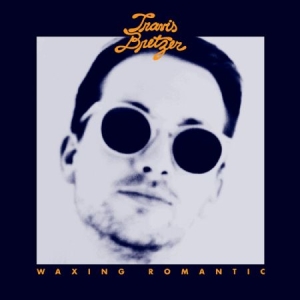 Bretzer Travis - Waxing Romantic in the group VINYL / Pop at Bengans Skivbutik AB (1168401)