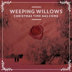 Weeping Willows - Christmas Time Has Come i gruppen CD / CD Julmusik hos Bengans Skivbutik AB (1172692)