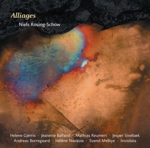 Rosing-Schow - Alliages in the group CD / Klassiskt at Bengans Skivbutik AB (1175577)