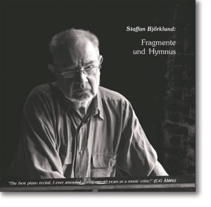 Björklund Staffan - Fragmente Und Hymnus in the group CD / Klassiskt at Bengans Skivbutik AB (1175602)