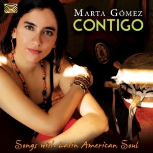 Maria Gomez Contigo - Songs With Latin American Soul in the group CD / Elektroniskt,World Music at Bengans Skivbutik AB (1175621)