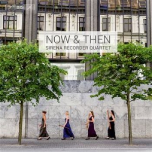 Sirena Recorder Quartet - Now & Then (Sacd) in the group MUSIK / SACD / Klassiskt at Bengans Skivbutik AB (1175650)
