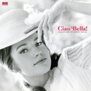 Various Artists - Ciao Bella! Italian Girl Singers Of in the group VINYL / Pop-Rock at Bengans Skivbutik AB (1176383)