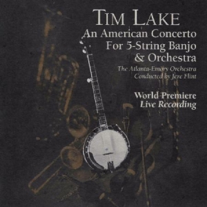 Lake Tim - An American Concerto For 5-String B in the group CD / Pop at Bengans Skivbutik AB (1176460)