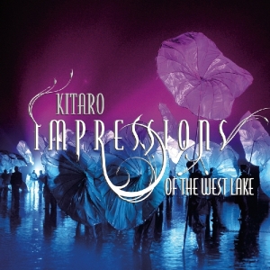 Kitaro - Impressions Of The West Lake in the group CD / Dance-Techno,Elektroniskt at Bengans Skivbutik AB (1176550)