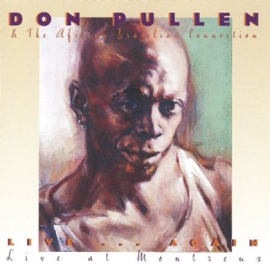 Pullen Don & African Brazilian Conn - Live Again...Live At Montreux in the group CD / Jazz/Blues at Bengans Skivbutik AB (1176611)