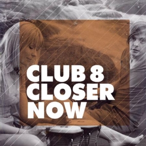 Club 8 - Closer Now in the group VINYL / Pop at Bengans Skivbutik AB (1176688)