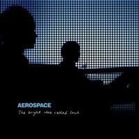Aerospace - The Bright Idea Called Soul in the group CD / Pop-Rock at Bengans Skivbutik AB (1176692)