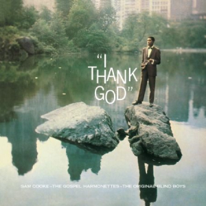 Sam Cooke - I Thank God (Audiophile Clear Vinyl in the group VINYL / Vinyl Soul at Bengans Skivbutik AB (1177765)